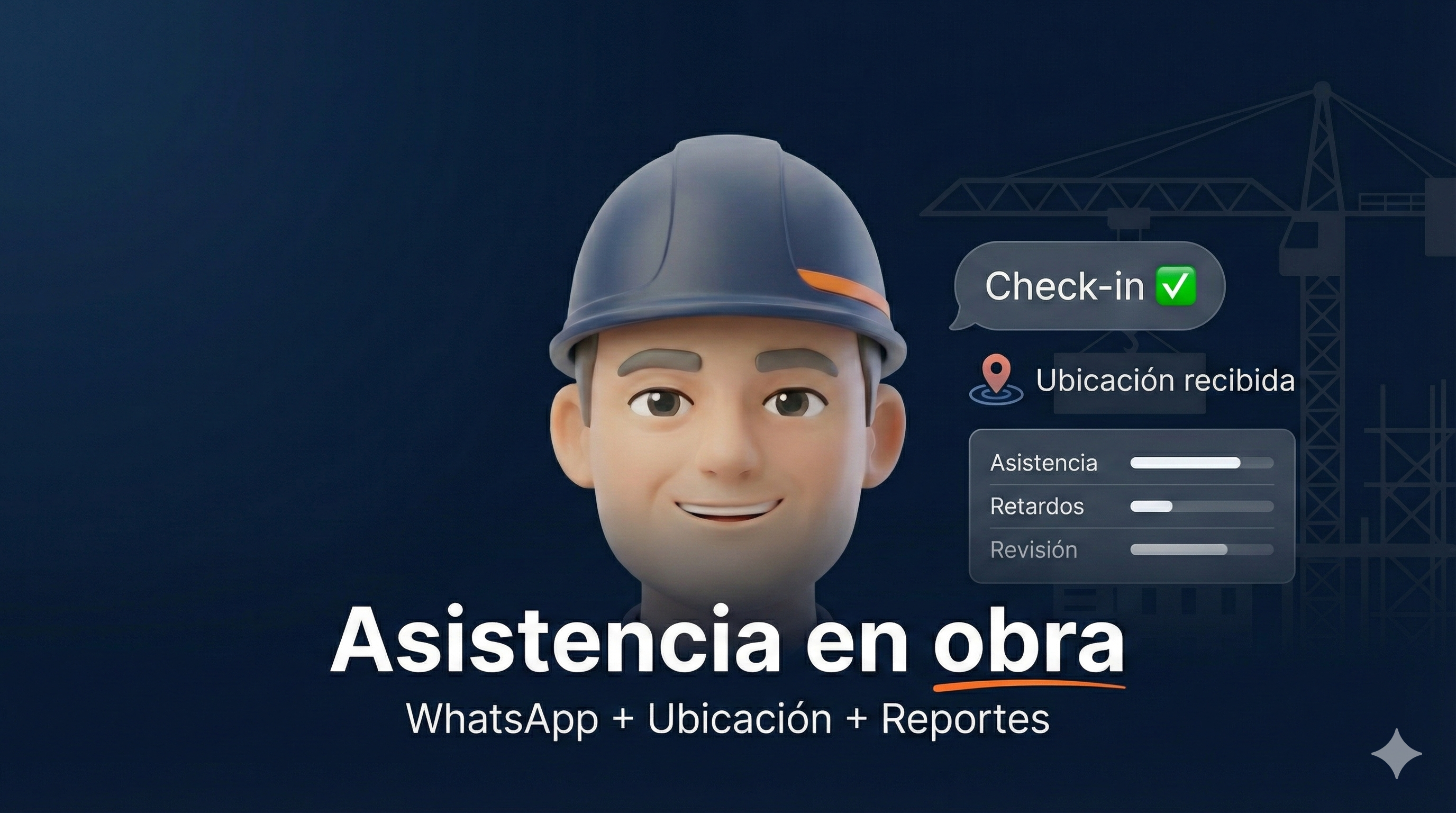 Asistencia en obra por WhatsApp con ubicación y reportes (ilustración de Chato con pin de geolocalización y panel de asistencia)